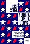 A Guerra Contra o Brasil (Em Portugues do Brasil)