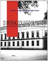 O Imperial Collegio de Pedro II e o ensino secundário da boa sociedade brasileira