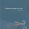 O Menino que Queria Virar Vento
