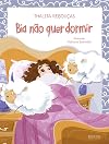 Bia Não Quer Dormir (Em Portuguese do Brasil)
