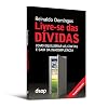 Livre-se Das Dívidas. Como Equilibrar As Contas E Sair Da Inadimplência (Em Portuguese do Brasil)