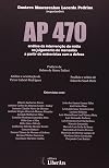 AP 470: Análise da intervenção da mídia no julgamento do mensalão a partir de entrevistas com a defesa