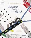 Jacaré não tem chulé