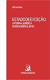 Estado de exceção: a forma jurídica do neoliberalismo (Portuguese Edition)