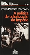 A política de colonização do Império