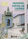 Salvador, capital da colônia