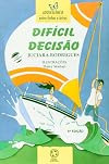 Dificil Decisao (Em Portuguese do Brasil)