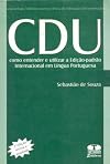 CDU: como entender e utilizar a edição-padrão internacional em Língua Portuguesa