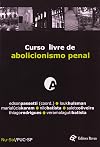 Curso Livre de Abolicionismo Penal