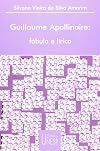 Guillaume Apollinaire: fábula e lírica