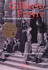 Gilberto Freyre: um vitoriano dos tr&oacute;picos (Portuguese Edition)