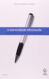A Universidade Reformanda