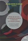 Direito das pessoas com deficiência psíquica e intelectual nas relações privadas: convenção sobre os direitos da pessoa com deficiência e lei brasileira de inclusão