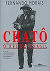 Chatô, o rei do Brasil (Portuguese Edition)