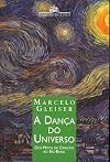 The Dancing Universe: From Creation Myths to the Big Bang