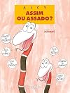 Assim Ou Assado?