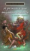 A Princesa Que Enganou A Morte E Outros Contos (Em Portuguese do Brasil)