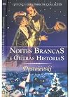 Noites Brancas e Outras Histórias