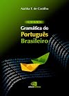 Nova Gramática do Português Brasileiro - Nova Ortografia