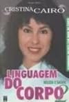 Linguagem do Corpo: Aprenda a Ouvi-Lo para uma Vida Saudável