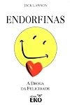 Endorfinas a Droga da Felicidade