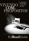 Vivendo Com Propósitos. A Resposta Cristã Para O Sentido Da Vida Com Orelha (Em Portuguese do Brasil)