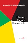 Classes, Raças e Democracia