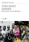 Tem Mais Samba: das Raízes à Eletrônica