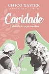 Caridade: O Alimento do Corpo e da Alma