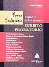 Prova Judiciaria Estudos Sobre o Novo Direito Probatorio