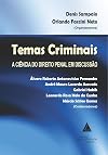 Temas Criminais: A Ciencia do Direito Penal em Discussao