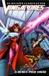 Os maiores clássicos dos Vingadores - Volume 2 - A busca pelo Visão