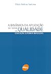 A Dinâmica Da Aplicação Do Termo Qualidade Na Educação Superior Brasileira (Em Portuguese do Brasil)