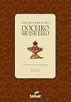 Dicionario Do Doceiro Brasileiro