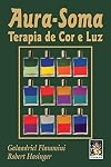 Aura-Soma, Terapia de Cor e Luz