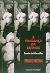 A vingança da Esfinge. Ensaios de psicanálise