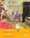 Hist&oacute;rias &agrave; Brasileira: A Moura Torta e outras 1