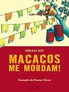 Macacos Me Mordam!