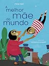 A melhor mae do mundo (Em Portugues do Brasil)