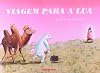 VIAGEM PARA A LUA