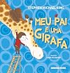 Meu pai e uma Girafa