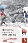 O Capitalismo Dependente Latino-Americano