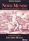 Novo Mundo - As Cartas Que Batizaram A América