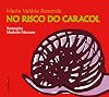 No Risco do Caracol