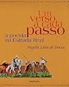 Um Verso a Cada Passo. A Poesia na Estrada Real (Em Portuguese do Brasil)