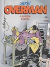 Overman. O Álbum, o Mito
