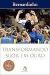 Transformando Suor Em Ouro (Em Portugues do Brasil)