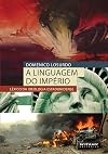 Linguagem do Imperio, A: Lexico da Ideologia Estadunidense