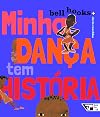 Minha Danca Tem Historia (Em Portugues do Brasil)