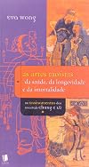The Tao of Health, Longevity, and Immortality: The Teachings of Immortals Chung and LΓΌ
